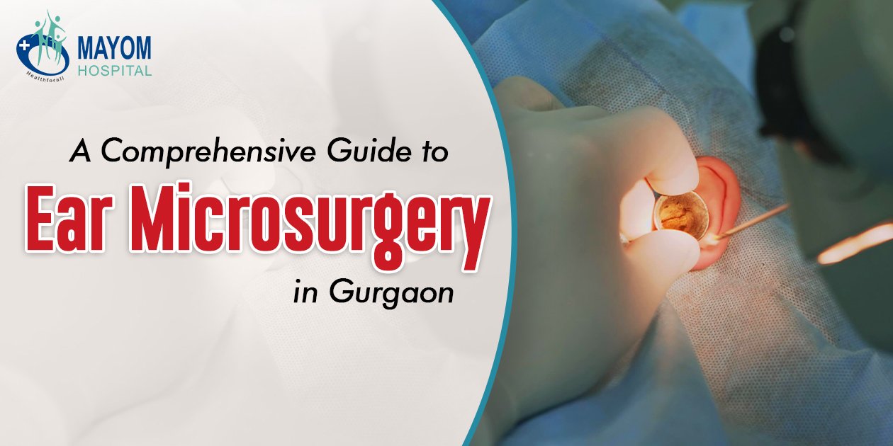 Ear Microsurgery in Gurgaon.jpg
